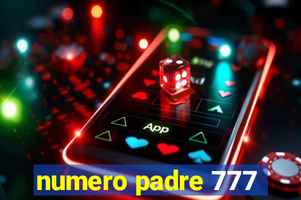 numero padre 777